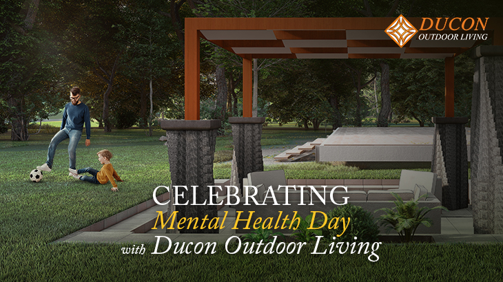 Celebrating Mental Health Day with Ducon Outdoor Living